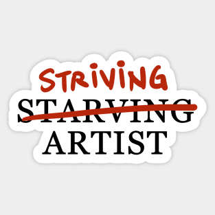 striving artist Sticker